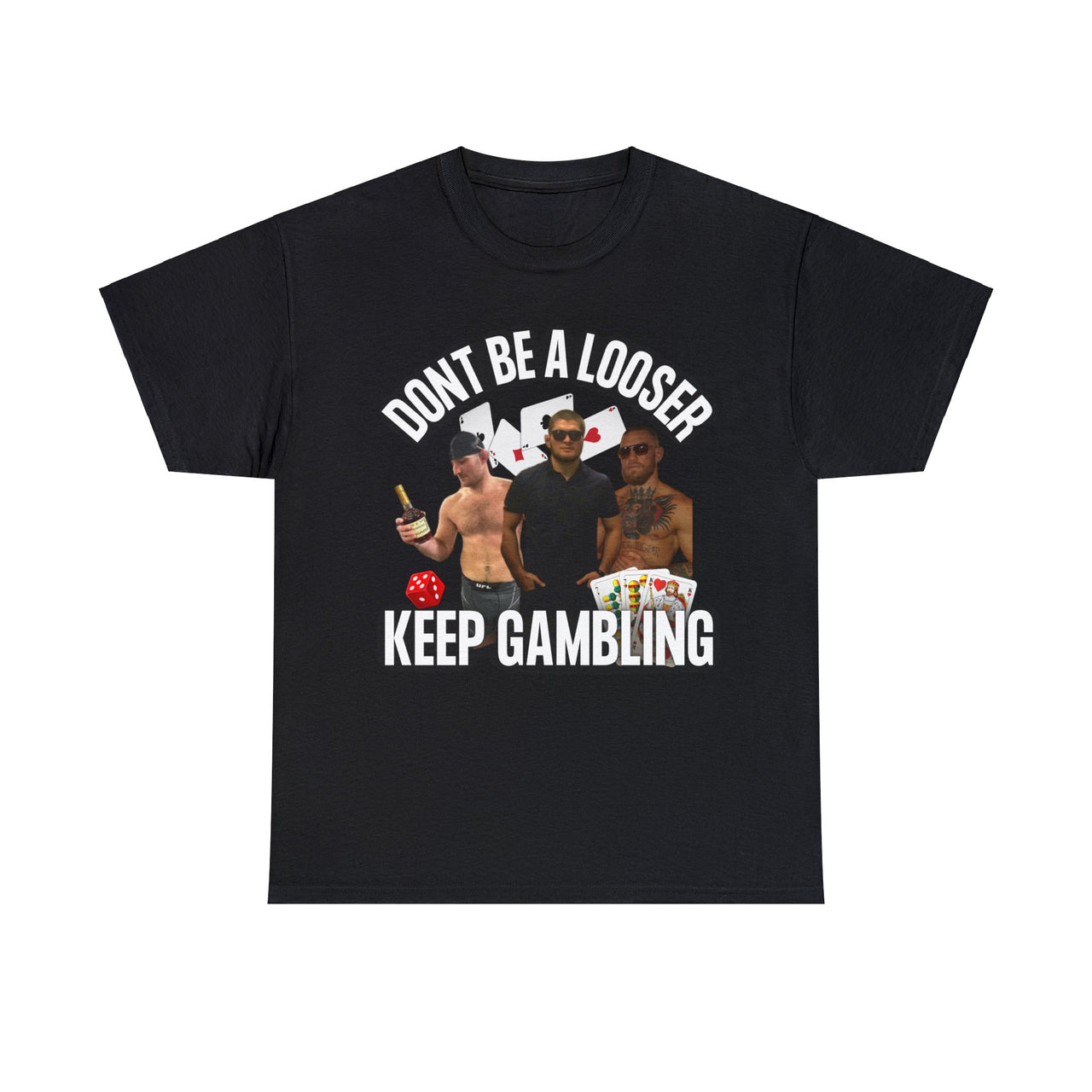 Keep Gambling T-shirt