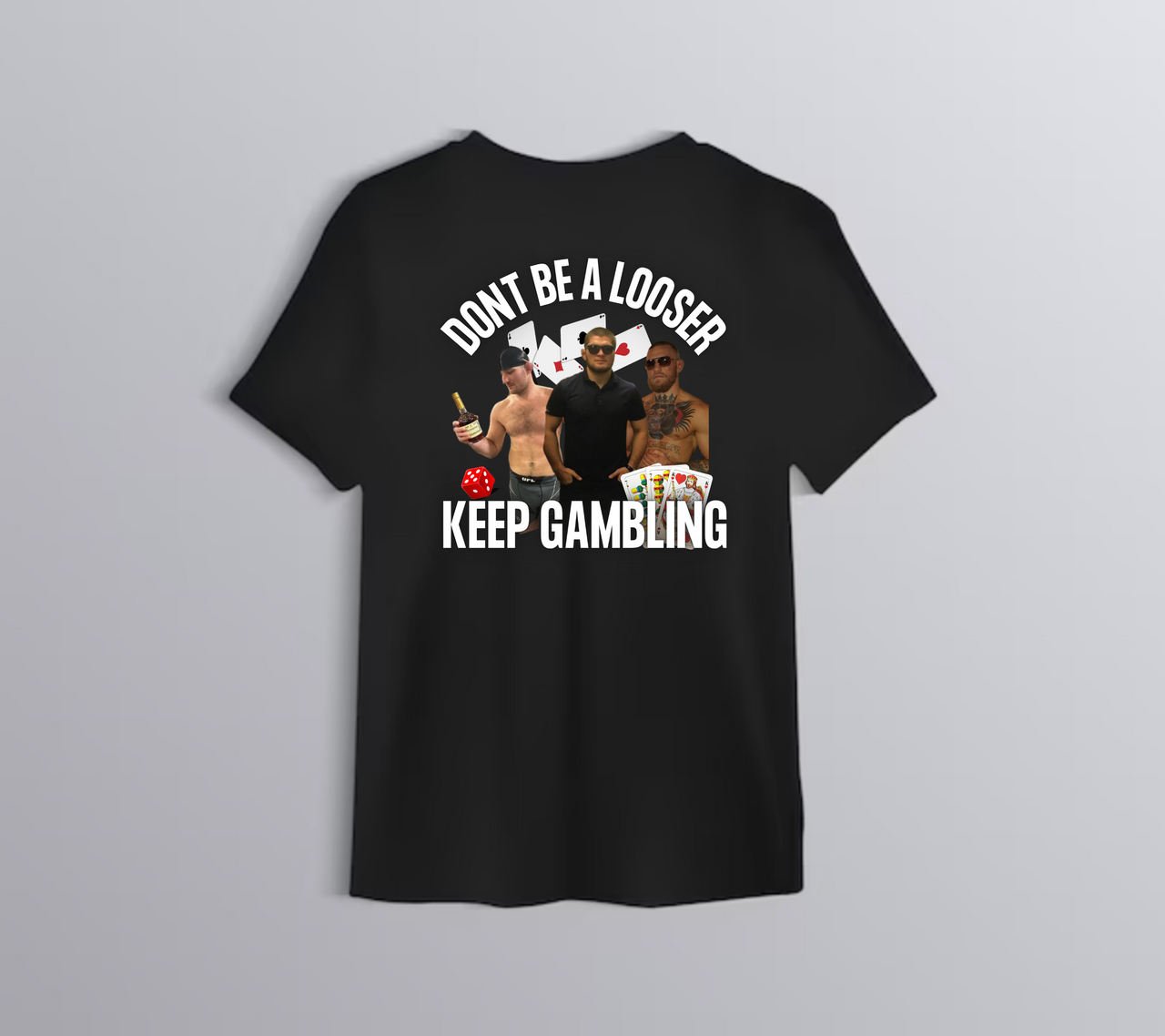 Keep Gambling T-shirt