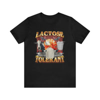 Thumbnail for Lactose Tolerant T-shirt